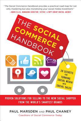 Book The Social Commerce Handbook: 20 Secrets for Turning Social Media into Social Sales free