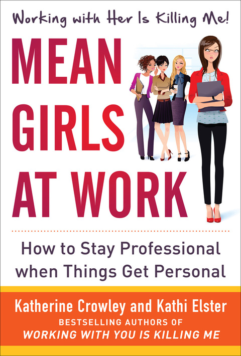 Book Mean Girls at Work: How to Stay Professional When Things Get Personal free