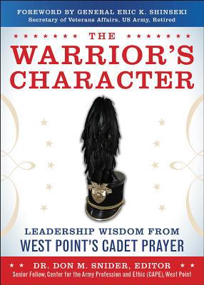 Book The Warrior’s Character: Leadership Wisdom From West Point’s Cadet Prayer free