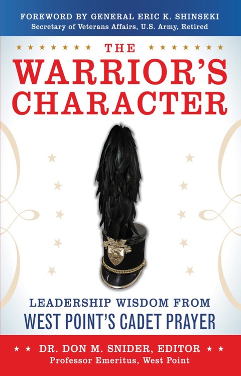 Book The Warrior’s Character: Leadership Wisdom From West Point’s Cadet Prayer: Leadership Wisdom from West Point's Cadet Prayer free