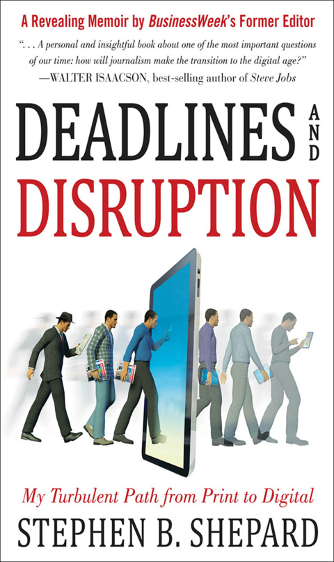 Book Deadlines and Disruption: My Turbulent Path from Print to Digital free