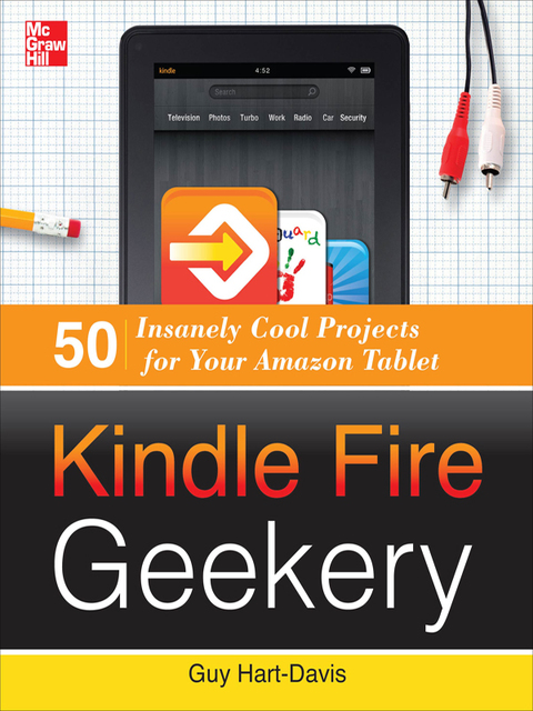 Book Kindle Fire Geekery: 50 Insanely Cool Projects for Your Amazon Tablet free