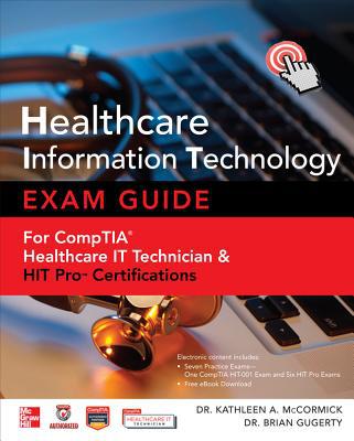 Book Healthcare Information Technology Exam Guide for CompTIA Healthcare IT Technician and HIT Pro Certifications free