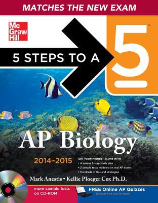 Book 5 Steps to a 5 AP Biology with CD-ROM, 2014-2015 Edition (5 Steps to a 5 on the Advanced Placement Examinations Series) free