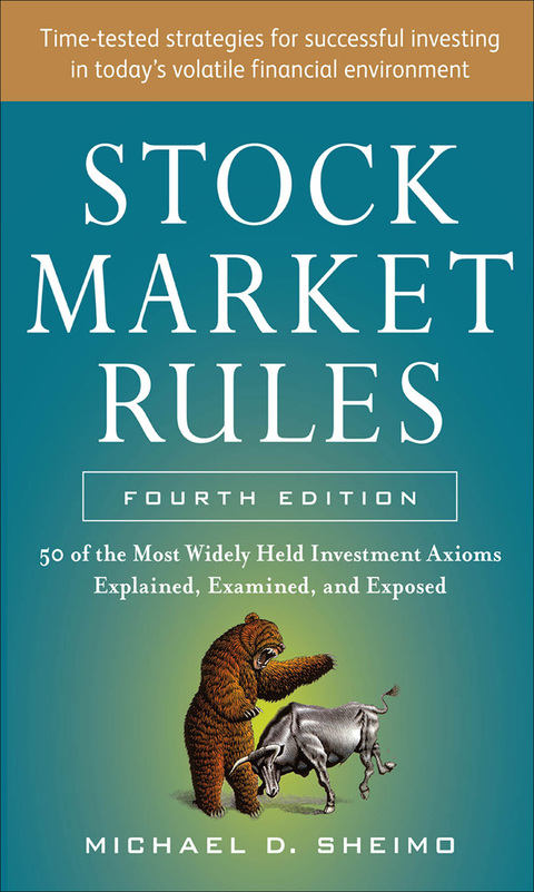 Book Stock Market Rules: The 50 Most Widely Held Investment Axioms Explained, Examined, and Exposed, Fourth Edition free