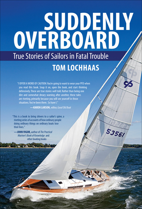 Book Suddenly Overboard: True Stories of Sailors in Fatal Trouble free