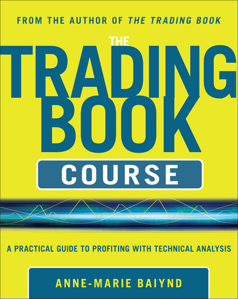 Book The Trading Book Course: A Practical Guide to Profiting with Technical Analysis free