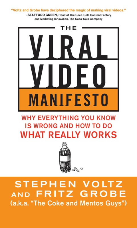 Book The Viral Video Manifesto: Why Everything You Know is Wrong and How to Do What Really Works free