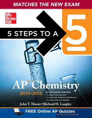 Book 5 Steps to a 5 AP Chemistry, 2014-2015 Edition (5 Steps to a 5 on the Advanced Placement Examinations Series) free