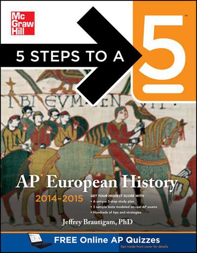 Book 5 Steps to a 5 AP European History, 2014-2015 Edition (5 Steps to a 5 on the Advanced Placement Examinations Series) free