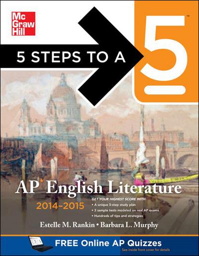 Book 5 Steps to a 5 AP English Literature, 2014-2015 Edition (5 Steps to a 5 on the Advanced Placement Examinations Series) free