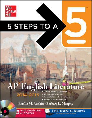 Book 5 Steps to a 5 AP English Literature with CD-ROM, 2014-2015 Edition (5 Steps to a 5 on the Advanced Placement Examinations Series) free
