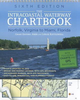 Book Intracoastal Waterway Chartbook Norfolk to Miami, 6th Edition (Intracoastal Waterway Chartbook: Norfolk, Virginia to Miami, Florida) free