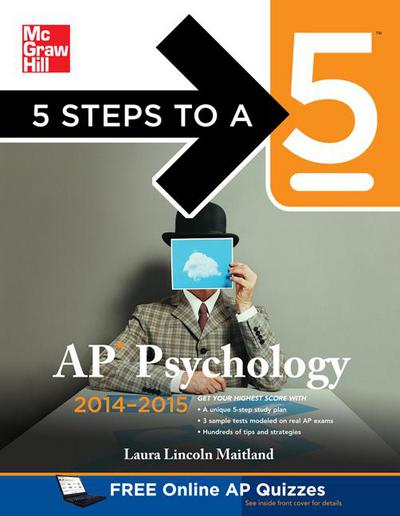 Book 5 Steps to a 5 AP Psychology, 2014-2015 Edition (5 Steps to a 5 on the Advanced Placement Examinations Series) free