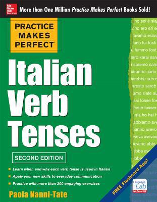 Book Practice Makes Perfect Italian Verb Tenses, 2nd Edition: With 300 Exercises + Free Flashcard App free
