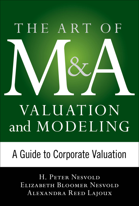 Book Art of M&A Valuation and Modeling: A Guide to Corporate Valuation free