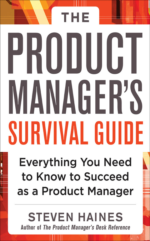 Book The Product Manager's Survival Guide: Everything You Need to Know to Succeed as a Product Manager free