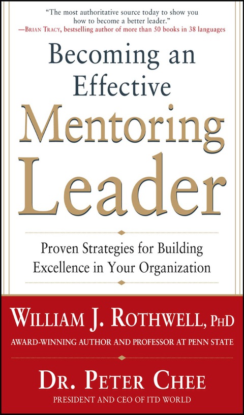 Book Becoming an Effective Mentoring Leader: Proven Strategies for Building Excellence in Your Organization free