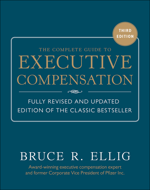 Book The Complete Guide to Executive Compensation 3/E free