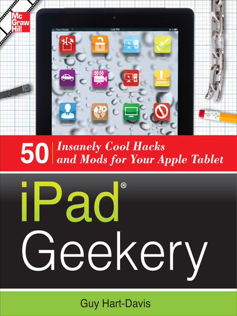 Book iPad Geekery: 50 Insanely Cool Hacks and Mods for Your Apple Tablet free