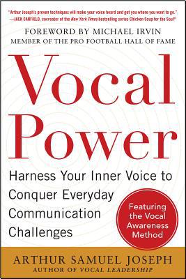 Book Vocal Power: Harness Your Inner Voice to Conquer Everyday Communication Challenges, with a foreword by Michael Irvin free