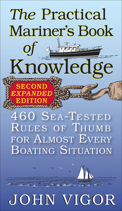 Book The Practical Mariner's Book of Knowledge, 2nd Edition: 460 Sea-Tested Rules of Thumb for Almost Every Boating Situation free