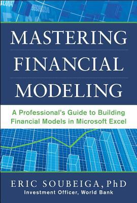 Book Mastering Financial Modeling: A Professional’s Guide to Building Financial Models in Excel free