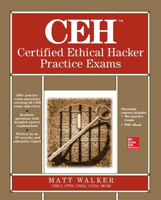 Book CEH Certified Ethical Hacker Practice Exams free Book CEH Certified Ethical Hacker Practice Exams free