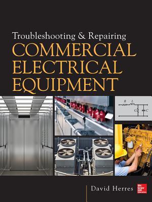 Book Troubleshooting and Repairing Commercial Electrical Equipment free