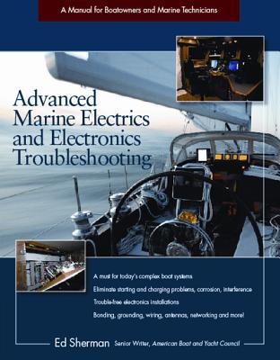 Book Advanced Marine Electrics and Electronics Troubleshooting: A Manual for Boatowners and Marine Technicians free