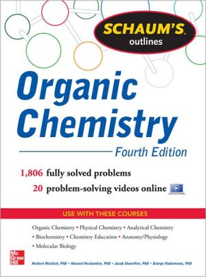 Book Schaum's Outline of Organic Chemistry: 1,806 Solved Problems + 24 Videos (Schaum's Outlines) free
