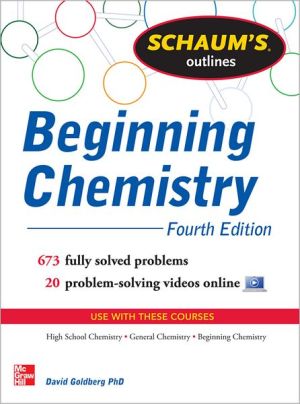 Book Schaum's Outline of Beginning Chemistry: 673 Solved Problems + 16 Videos (Schaum's Outlines) free