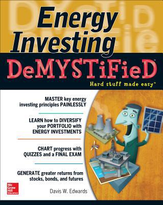 Book Energy Investing DeMystified: A Self-Teaching Guide free