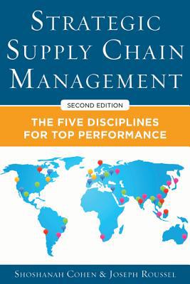 Book Strategic Supply Chain Management: The Five Core Disciplines for Top Performance, Second Editon free