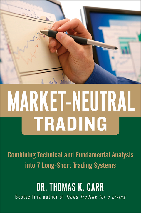 Book Market-Neutral Trading:  Combining Technical and Fundamental Analysis Into 7 Long-Short Trading Systems free