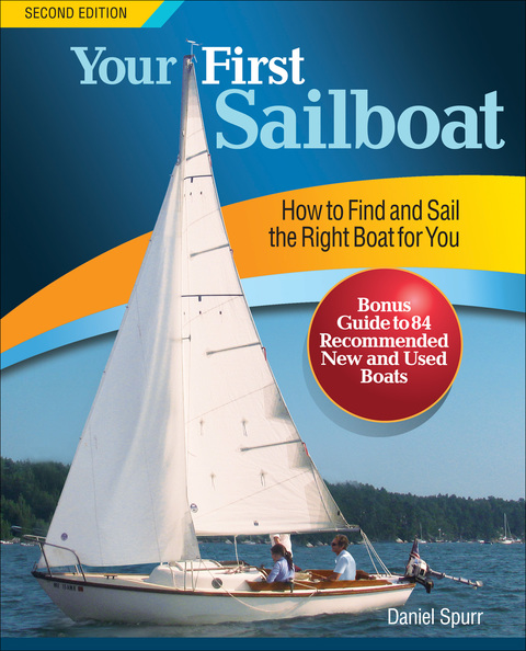 Book Your First Sailboat, Second Edition: How to Find and Sail the Right Boat for You free
