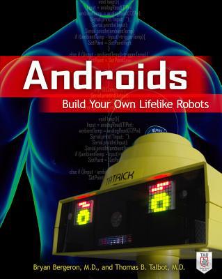 Book Androids: Build Your Own Lifelike Robots free