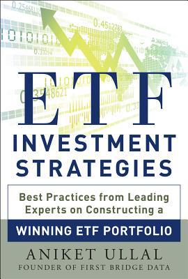 Book ETF Investment Strategies: Best Practices from Leading Experts on Constructing a Winning ETF Portfolio free