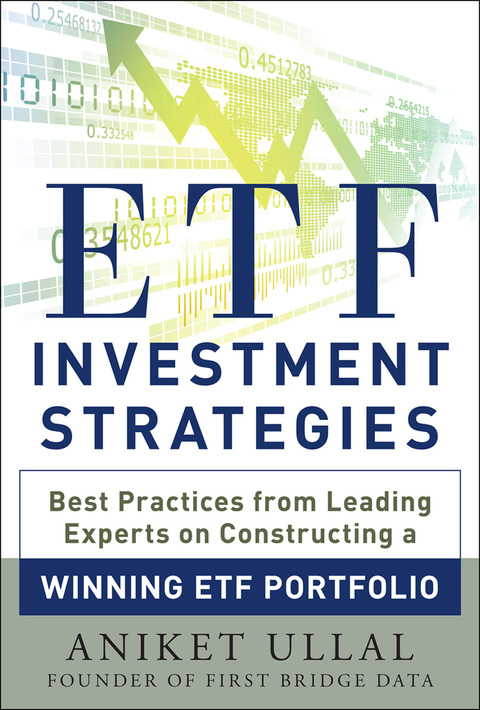 Book ETF Investment Strategies: Best Practices from Leading Experts on Constructing a Winning ETF Portfolio free