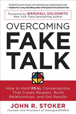 Book Overcoming Fake Talk: How to Hold REAL Conversations that Create Respect, Build Relationships, and Get Results free