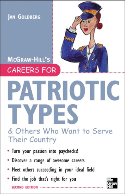 Book Careers for Patriotic Types & Others Who Want to Serve Their Country, Second ed. (McGraw-Hill Careers for You (Paperback)) free