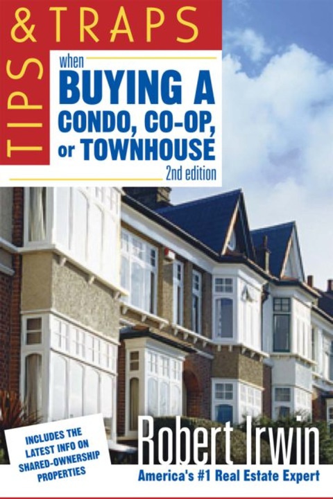 Book Tips and Traps When Buying a Condo, co-op, or Townhouse free