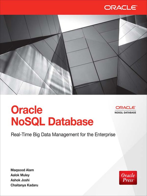 Book Oracle NoSQL Database: Real-Time Big Data Management for the Enterprise free