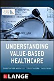 Book Understanding Value Based Healthcare free