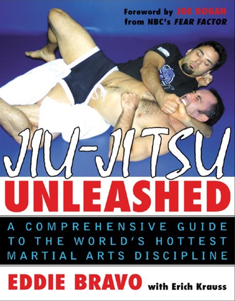 Book Jiu-jitsu Unleashed: A Comprehensive Guide to the World’s Hottest Martial Arts Discipline free