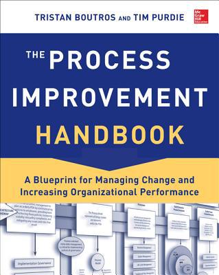 Book The Process Improvement Handbook: A Blueprint for Managing Change and Increasing Organizational Performance free