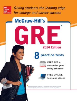 Book McGraw-Hill's GRE, 2014 Edition: Strategies + 8 Practice Tests + App free