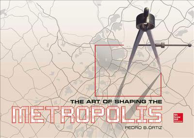 Book The Art of Shaping the Metropolis free