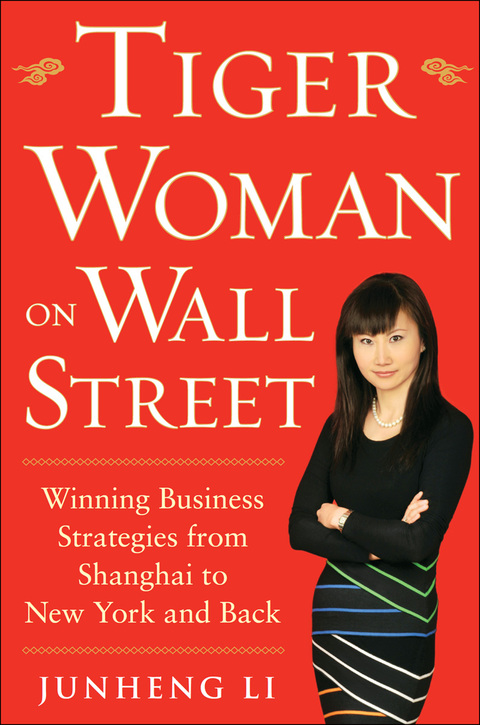Book Tiger Woman on Wall Street: Winning Business Strategies from Shanghai to New York and Back free