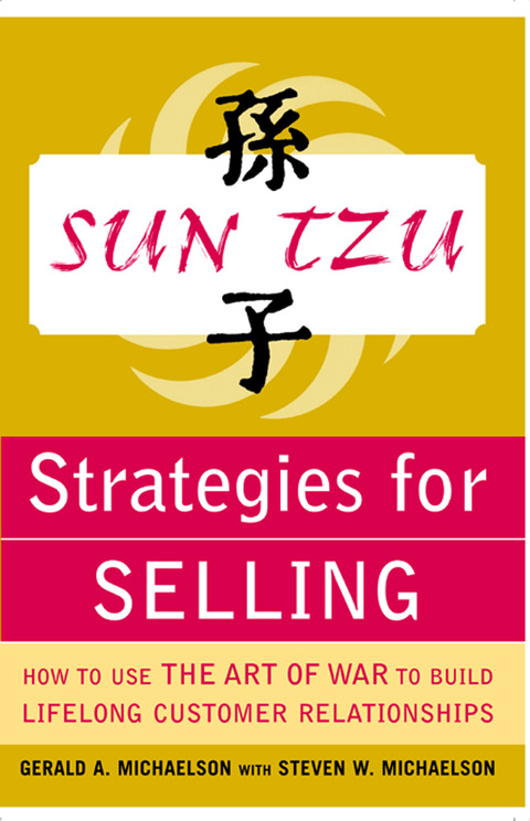Book Sun Tzu Strategies for Selling: How to Use The Art of War to Build Lifelong Customer Relationships free